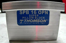 Load image into Gallery viewer, DANAHER THOMSON SPB-16-OPN LINEAR BEARING BALLBUSH PILLOW BLOK SUPER 1" OPEN *FS