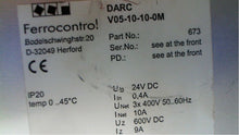 Load image into Gallery viewer, Ferrocontrol D-32049 V05-10-10-0M free shipping DARC