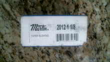 Load image into Gallery viewer, MARTIN 2012 TAPER BUSHING 1-1/8" -FREE SHIPPING