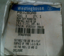 Load image into Gallery viewer, WESTINGHOUSE PB1CB0AB PUSHBUTTON PUSH PULL MAIN NO CAP 6715C21614 -FREE SHIPPING