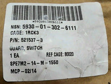 Load image into Gallery viewer, HONEYWELL GE 52137-3 SWITCH GUARD NSN 5930-01-302-6111 (SPE7M2-14-M-1550) *FRSHP