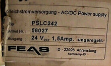 Load image into Gallery viewer, FEAS PSLC242 AC/DC POWER SUPPLY D-22926 24VDC 1.5A -FREE SHIPPING