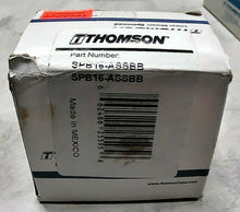 Load image into Gallery viewer, DANAHER THOMSON SPB16-ASSBB LINEAR BEARING BALLBUSH PILLOW BLOK PRECISION/SS *FS
