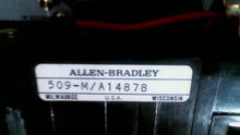 Load image into Gallery viewer, ALLEN BRADLEY 509-M/A14878 MOTOR STARTER 509-BOB-A2C-X30 600V 3PH -FREE SHIPPING