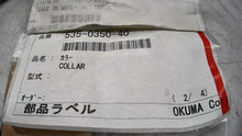 Load image into Gallery viewer, NEW OKUMA CORP. 535-0350-40 COLLAR *FREE SHIPPING*