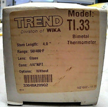 Load image into Gallery viewer, TREND WIKA MODEL TI-30 BIMETAL THERMOMETER 3"FACE 50/400°F 4"STEM 1/4"NPT *FRSHP