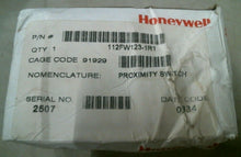 Load image into Gallery viewer, HONEYWELL 112FW123-1R1 PROXIMITY SWITCH -FREE SHIPPING