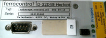 Load image into Gallery viewer, FERROCONTROL D-32049 HERFORD ACHSREGEL CONTROLLER S02-00-16 600VDC -FREE SHIP