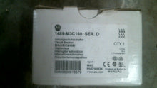 Load image into Gallery viewer, ALLEN BRADLEY 1489-M3C160 CIRCUIT BREAKER SER.D -FREE SHIPPING