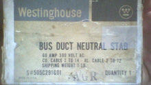 Load image into Gallery viewer, WESTINGHOUSE 505C291G01 BUS DUCT NEUTRAL STAB 60A 300VAC -FREE SHIPPING