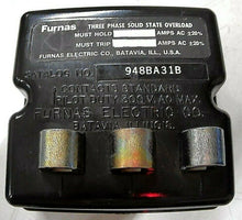 Load image into Gallery viewer, FURNAS 948BA31B SOLID STATE OVERLOAD RELAY 24-26AMP 300VAC 3PH *FREE SHIPPING*