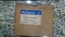 Load image into Gallery viewer, WESTINGHOUSE 314C794G08 VARI-DEPTH HANDLE MECH - FREE SHIPPING