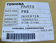 Load image into Gallery viewer, TOSHIBA VT3B-2114A T6580027G1 CONTROL/DRIVE, G2, 1-7 INVERTER *FREE SHIPPING*