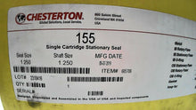 Load image into Gallery viewer, CHESTERTON (ITEM #665706) 155 SINGLE CARTRIDGE STATIONARY SEAL 316SS *FREE SHIP*
