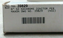 Load image into Gallery viewer, HONEYWELL MAXON 39829 6 IN SPARK IGNITOR PILOT ASSEMBLY (SI NICHROME) *FREE SHIP
