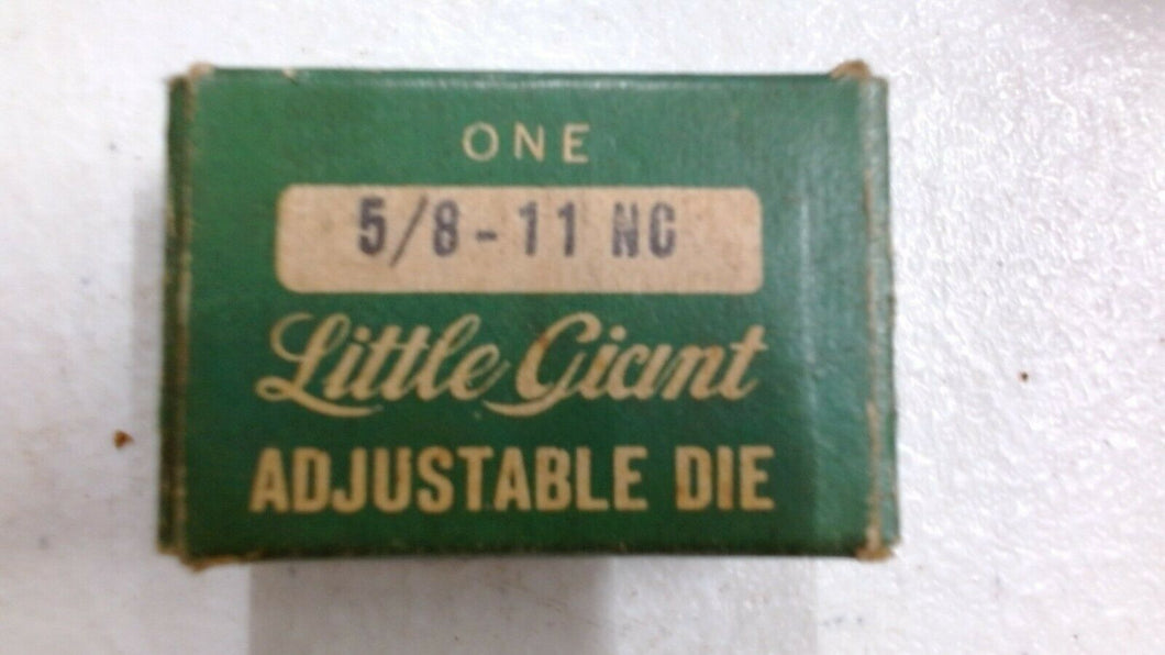 LITTLE GIANT 5/8-11 NC AJUSTABLE DIE -FREE SHIPPING